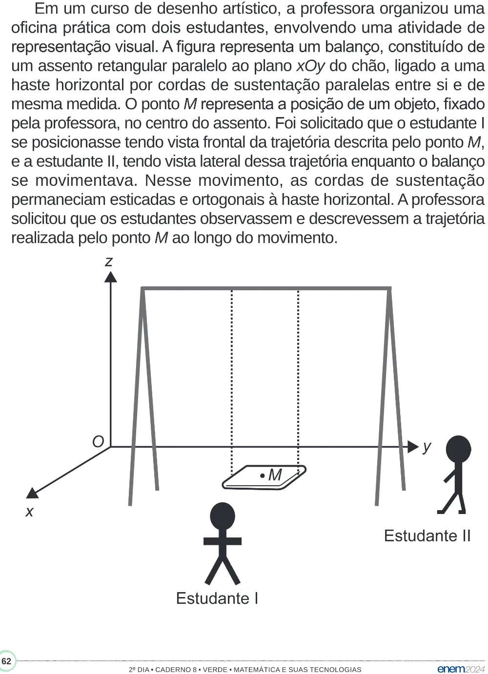 Trecho original com figura, tabela ou fórmula da questão 149 do ENEM 2024 - 2º Dia – Caderno 8 – Verde (Superampliada) – Reaplicação/PPL.