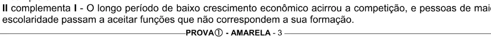 Alternativa E da questão 3 do ENEM 2005 - Caderno Amarelo.