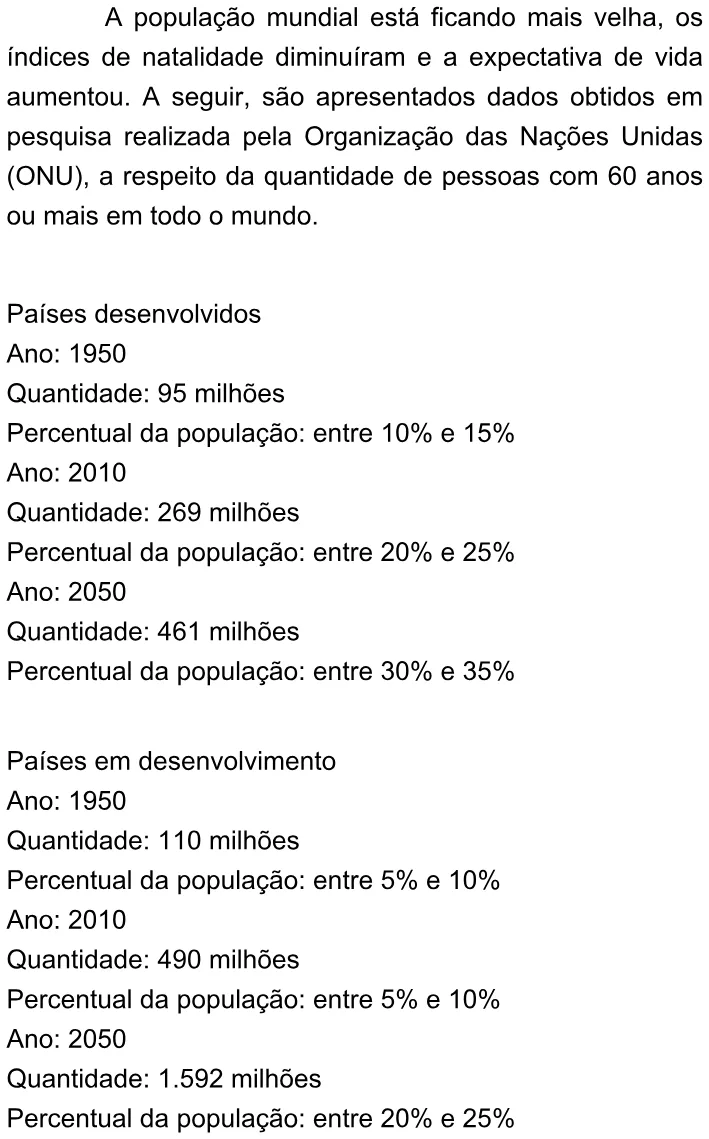 Trecho original com figura, tabela ou fórmula da questão 136 do ENEM 2009 - 2º Dia - Caderno 6 – Cinza - Ledor.