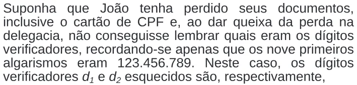 Trecho original com figura, tabela ou fórmula da questão 158 do ENEM 2009 - 2º Dia - Caderno 6 - Cinza.