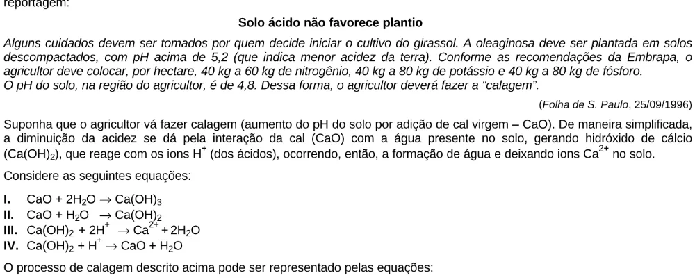 Trecho original com figura, tabela ou fórmula da questão 9 do ENEM 1999 - Caderno Amarelo.