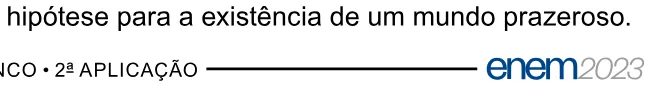 Alternativa E da questão 27 do ENEM 2023 - 1º Dia – Caderno 3 – Branco – Reaplicação/PPL.