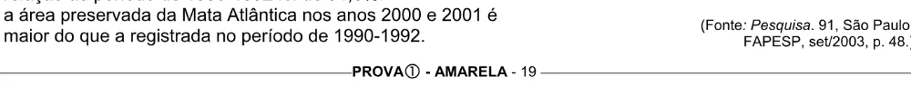 Alternativa E da questão 52 do ENEM 2005 - Caderno Amarelo.