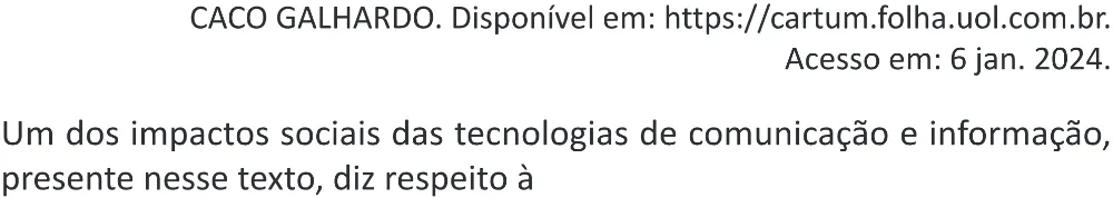 Trecho original com figura, tabela ou fórmula da questão 34 do ENEM 2025 - 1º Dia – Caderno 9 – Laranja (Braile e ledor) – Reaplicação - (Superampliada).