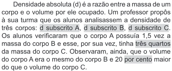 Trecho original com figura, tabela ou fórmula da questão 160 do ENEM 2016 - 2º Dia - Caderno 6 - Cinza – Aplicação regular - Ledor.