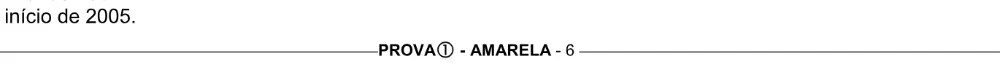 Alternativa E da questão 12 do ENEM 2005 - Caderno Amarelo.