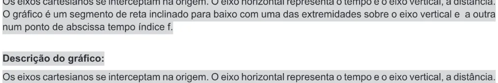 Alternativa C da questão 174 do ENEM 2018 - 2º Dia - Caderno 11 – Laranja (Braile e ledor) – Aplicação regular.