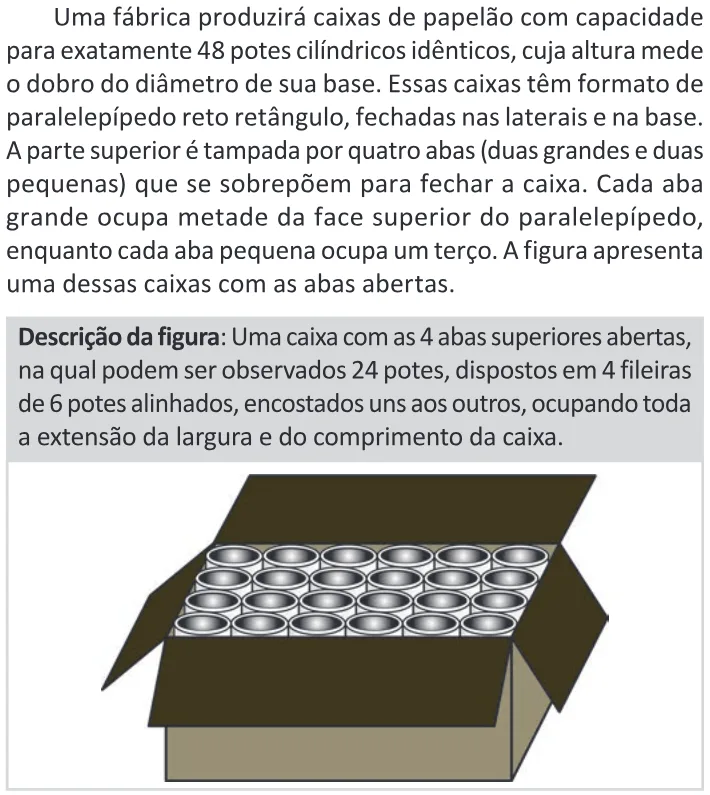 Trecho original com figura, tabela ou fórmula da questão 163 do ENEM 2025 - 2º Dia – Caderno 11 – Laranja (Braile e ledor) – Reaplicação - (Ledor).