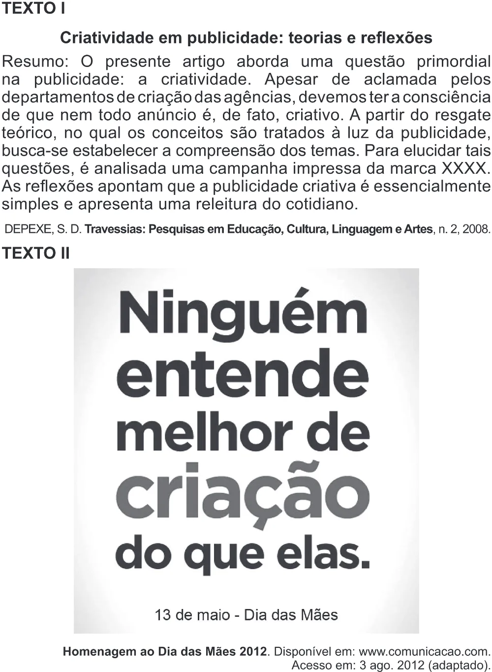 Trecho original com figura, tabela ou fórmula da questão 16 do ENEM 2017 - 1º Dia - Caderno 1 - Azul (Superampliada) – Aplicação regular.
