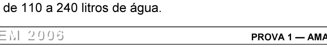 Alternativa E da questão 53 do ENEM 2006 - Caderno Amarelo.