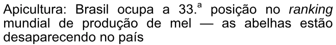 Alternativa A da questão 38 do ENEM 2007 - Caderno Amarelo.