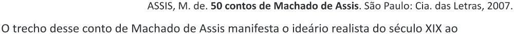 Trecho original com figura, tabela ou fórmula da questão 19 do ENEM 2025 - 1º Dia – Caderno 9 – Laranja (Braile e ledor) – Reaplicação - (Ampliada).