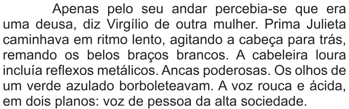 Trecho original com figura, tabela ou fórmula da questão 99 do ENEM 2010 - 2º Dia Caderno 7 – Azul – Reaplicação/PPL.