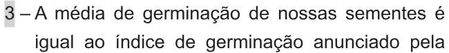 Trecho original com figura, tabela ou fórmula da questão 173 do ENEM 2021 - 2º Dia – Caderno 11 – Laranja (braile e ledor) – Reaplicação/PPL/Segunda Oportunidade.