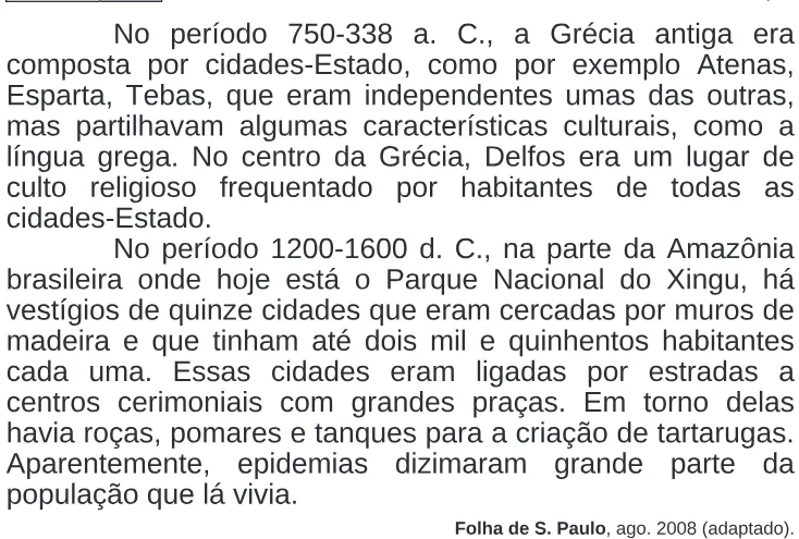 Trecho original com figura, tabela ou fórmula da questão 74 do ENEM 2009 - 1º Dia - Caderno 1 - Azul.