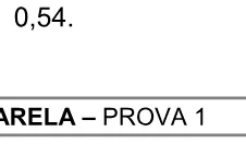 Alternativa A da questão 10 do ENEM 2004 - Caderno Amarelo.
