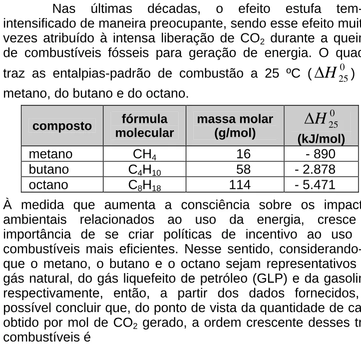 Trecho original com figura, tabela ou fórmula da questão 43 do ENEM 2009 - 1º Dia - Caderno 2 - Amarelo.