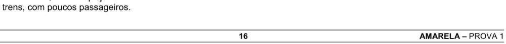 Alternativa E da questão 45 do ENEM 2004 - Caderno Amarelo.