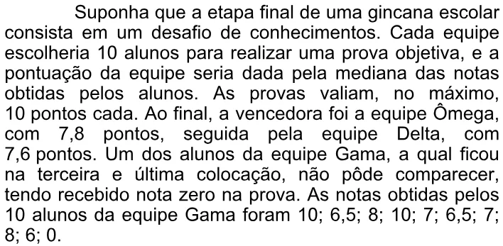 Trecho original com figura, tabela ou fórmula da questão 161 do ENEM 2009 - 2º Dia - Caderno 6 – Cinza - Ledor.