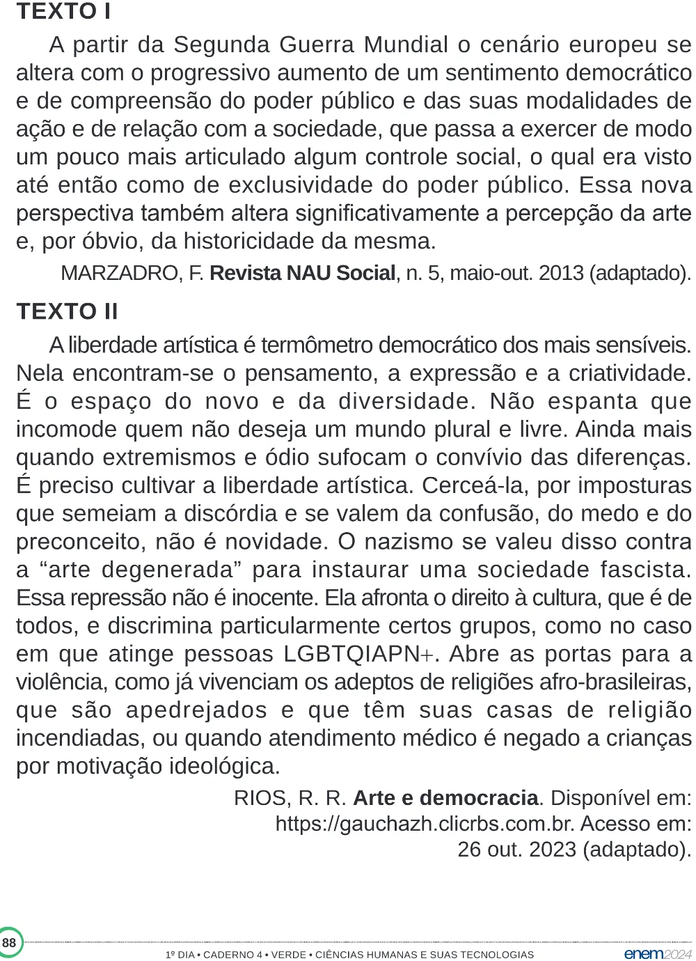 Trecho original com figura, tabela ou fórmula da questão 82 do ENEM 2024 - 1º Dia – Caderno 4 – Verde (Superampliada) – Reaplicação/PPL.