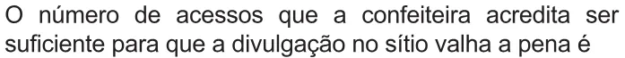 Trecho original com figura, tabela ou fórmula da questão 168 do ENEM 2021 - 2º Dia – Caderno 6 – Cinza – Reaplicação/PPL/Segunda Oportunidade.