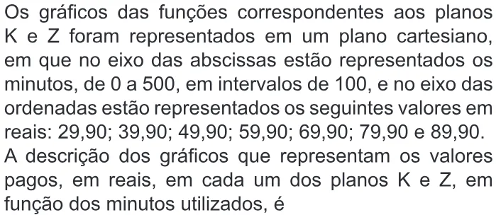 Trecho original com figura, tabela ou fórmula da questão 173 do ENEM 2011 - 2º Dia - Caderno 6 - Cinza – Ledor.