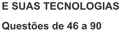 Alternativa E da questão 45 do ENEM 2014 - 1º Dia - Caderno 3 - Branco – Aplicação regular.