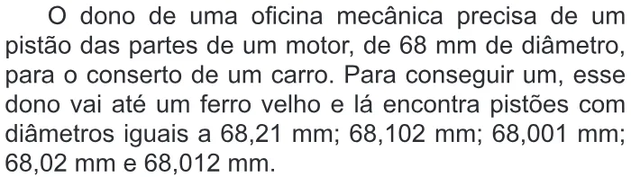 Trecho original com figura, tabela ou fórmula da questão 139 do ENEM 2011 - 2º Dia - Caderno 6 - Cinza – Ledor.