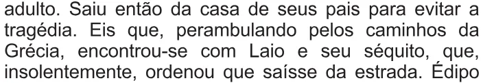 Trecho original com figura, tabela ou fórmula da questão 39 do ENEM 2010 - 1º Dia – Caderno 2 – Amarelo – Reaplicação/PPL.