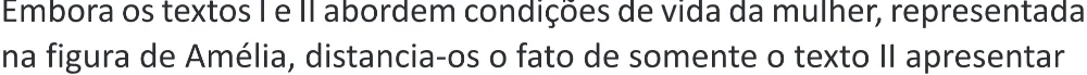 Trecho original com figura, tabela ou fórmula da questão 11 do ENEM 2025 - 1º Dia – Caderno 9 – Laranja (Braile e ledor) – Reaplicação - (Superampliada).