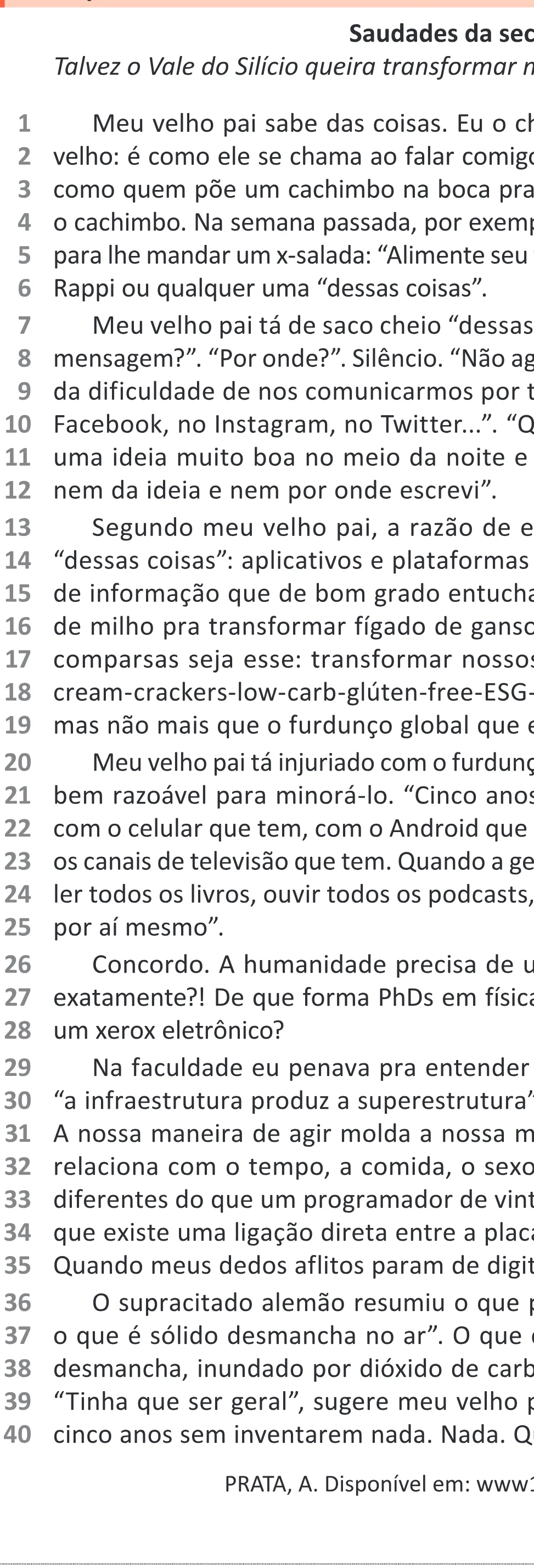 Trecho original com figura, tabela ou fórmula da questão 6 do ENEM 2025 - 1º Dia – Caderno 9 – Laranja (Braile e ledor) – Aplicação Regular - (Ampliada) - Belém, Ananindeua e Marituba.