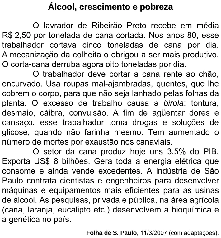 Trecho original com figura, tabela ou fórmula da questão 10 do ENEM 2007 - Caderno Amarelo.