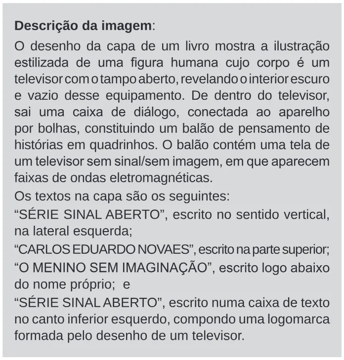 Trecho original com figura, tabela ou fórmula da questão 21 do ENEM 2020 - 1º Dia – Caderno 9 – Laranja (braile e ledor) – Reaplicação/PPL.