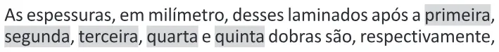 Trecho original com figura, tabela ou fórmula da questão 152 do ENEM 2025 - 2º Dia – Caderno 11 – Laranja (Braile e ledor) – Reaplicação - (Ledor).