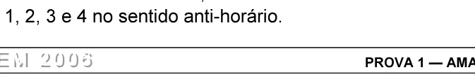 Alternativa E da questão 61 do ENEM 2006 - Caderno Amarelo.