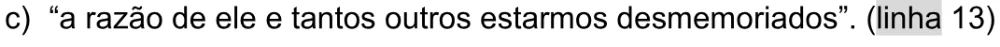 Alternativa C da questão 10 do ENEM 2025 - 1º Dia – Caderno 9 – Laranja (Braile e ledor) – Aplicação Regular - Leitor de tela (NVDA) - Belém, Ananindeua e Marituba.