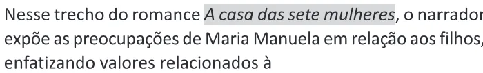 Trecho original com figura, tabela ou fórmula da questão 17 do ENEM 2025 - 1º Dia – Caderno 9 – Laranja (Braile e ledor) – Aplicação Regular - (Ledor) - Belém, Ananindeua e Marituba.
