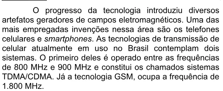 Trecho original com figura, tabela ou fórmula da questão 30 do ENEM 2009 - 1º Dia - Caderno 3 – Branco - Ledor.