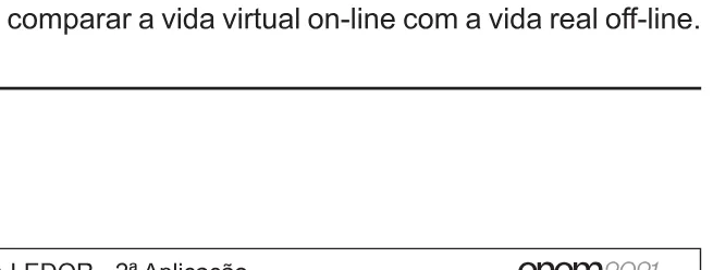 Alternativa E da questão 43 do ENEM 2021 - 1º Dia – Caderno 9 – Laranja (braile e ledor) – Reaplicação/PPL/Segunda Oportunidade.