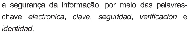 Alternativa C da questão 92 (espanhol) do ENEM 2010 - 2º Dia – Caderno 8 – Rosa – Reaplicação/PPL.