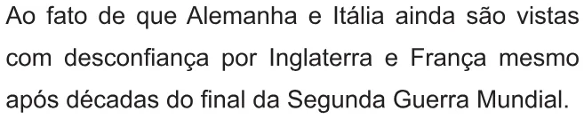 Alternativa C da questão 4 do ENEM 2010 - 1º Dia Caderno 1 – Azul – Reaplicação/PPL.