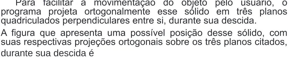 Trecho original com figura, tabela ou fórmula da questão 168 do ENEM 2020 - 2º Dia - Caderno 8 – Rosa (Superampliada) – Aplicação Regular.