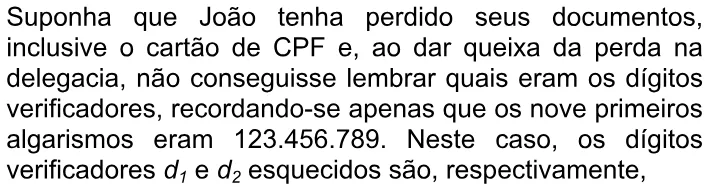 Trecho original com figura, tabela ou fórmula da questão 158 do ENEM 2009 - 2º Dia - Caderno 6 – Cinza - Ledor.