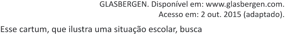 Trecho original com figura, tabela ou fórmula da questão 5 (inglês) do ENEM 2025 - 1º Dia – Caderno 9 – Laranja (Braile e ledor) – Aplicação Regular - (Superampliada) - Belém, Ananindeua e Marituba.
