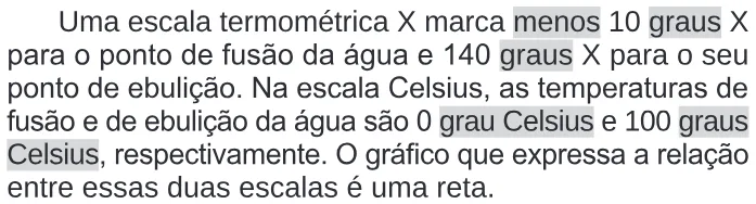 Trecho original com figura, tabela ou fórmula da questão 175 do ENEM 2024 - 2º Dia – Caderno 11 – Laranja (braile e ledor) – Reaplicação/PPL.