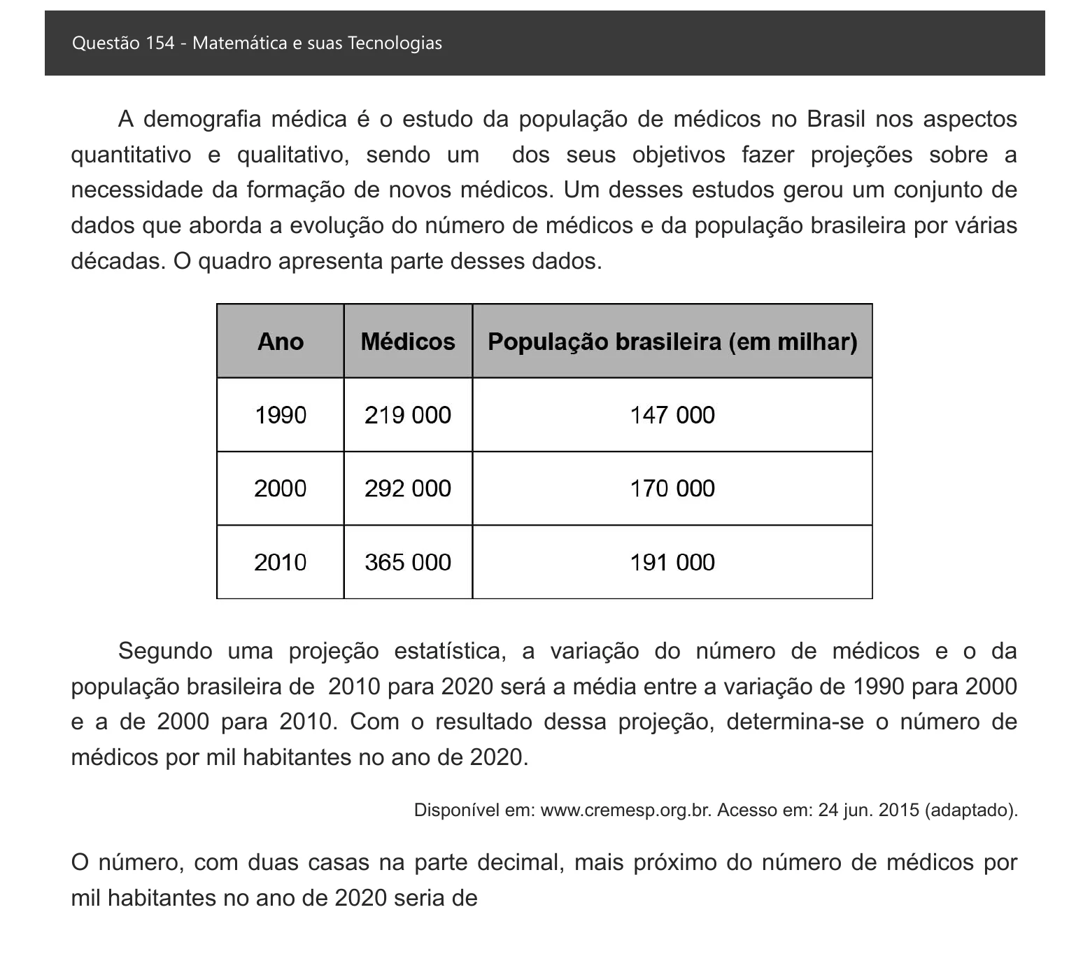Enunciado visual completo da questão 154 do ENEM 2021 - 2º Dia – Caderno 7 – Azul – Aplicação digital, página 73.