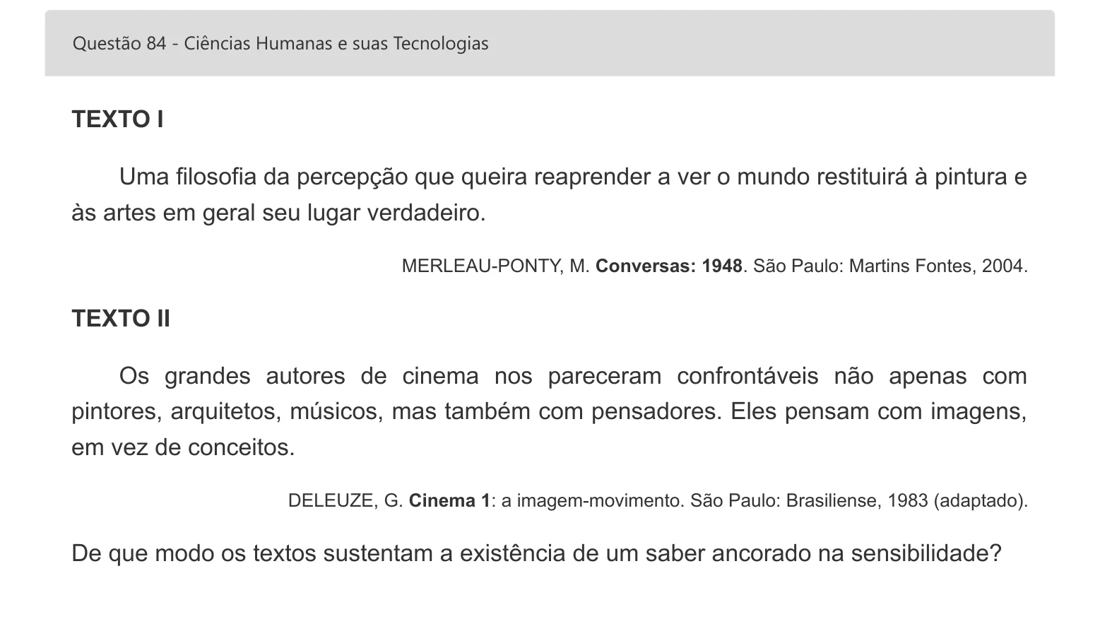 Enunciado visual completo da questão 84 do ENEM 2022 - 1º Dia – Caderno 1 – Azul – Inglês – Aplicação digital, página 98.