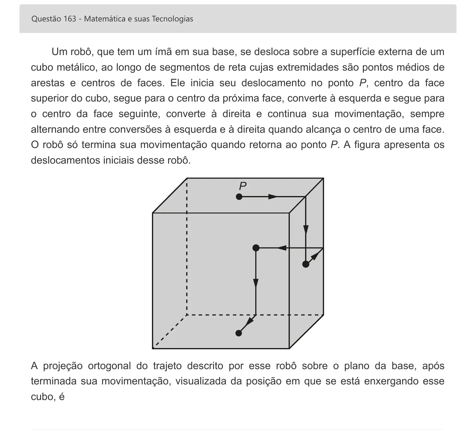 Enunciado visual completo da questão 163 do ENEM 2022 - 2º Dia – Caderno 8 – Rosa – Aplicação digital, página 83.
