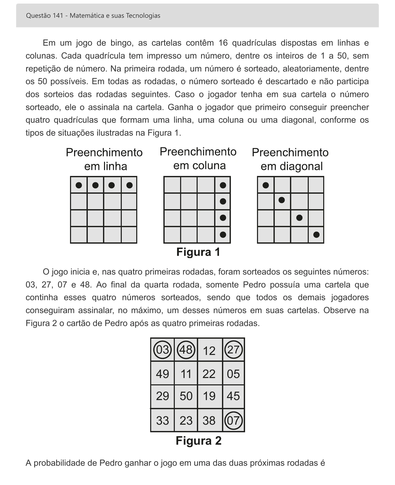 Enunciado visual completo da questão 141 do ENEM 2022 - 2º Dia – Caderno 7 – Azul – Aplicação digital, página 59.
