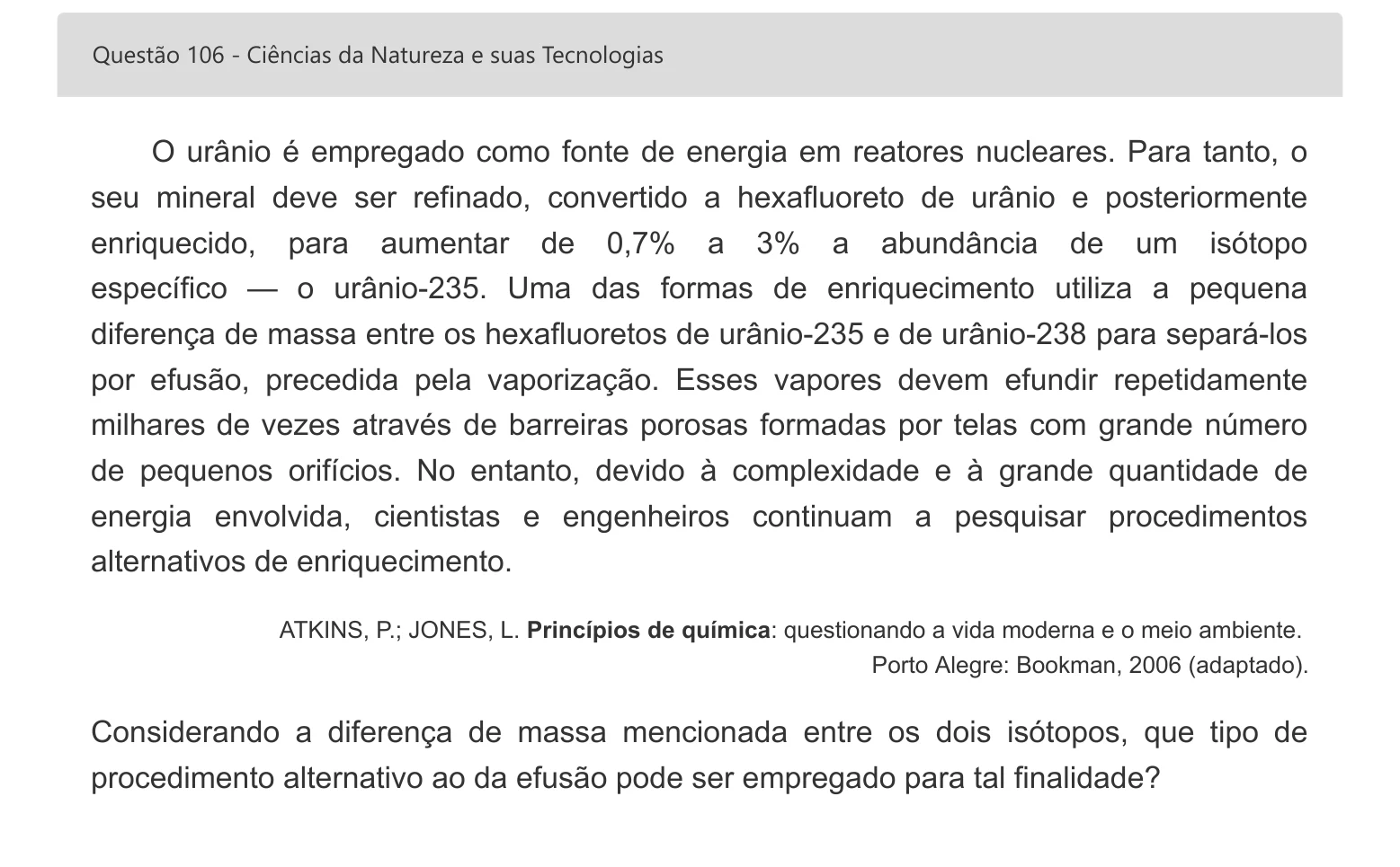 Enunciado visual completo da questão 106 do ENEM 2022 - 2º Dia – Caderno 8 – Rosa – Aplicação digital, página 22.